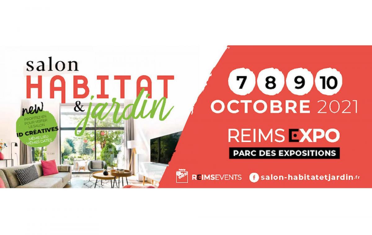 Salon Habitat Et Jardin à Reims (51100) du 07/10/2021 au 10/10/2021