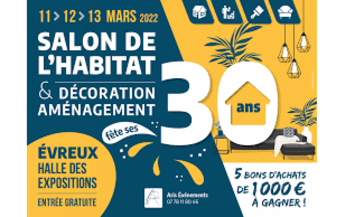 Salon De L'habitat De La Decoration Et De L'amenagement à Évreux (27000) du 11/03/2022 au 13/03/2022
