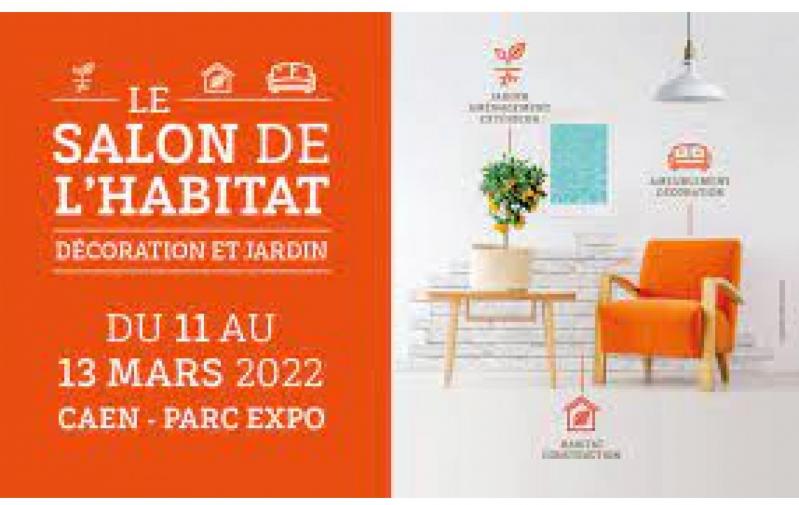 Salon De L'habitat De La Decoration Et Du Jardin à Caen (14000) du 11/03/2022 au 13/03/2022