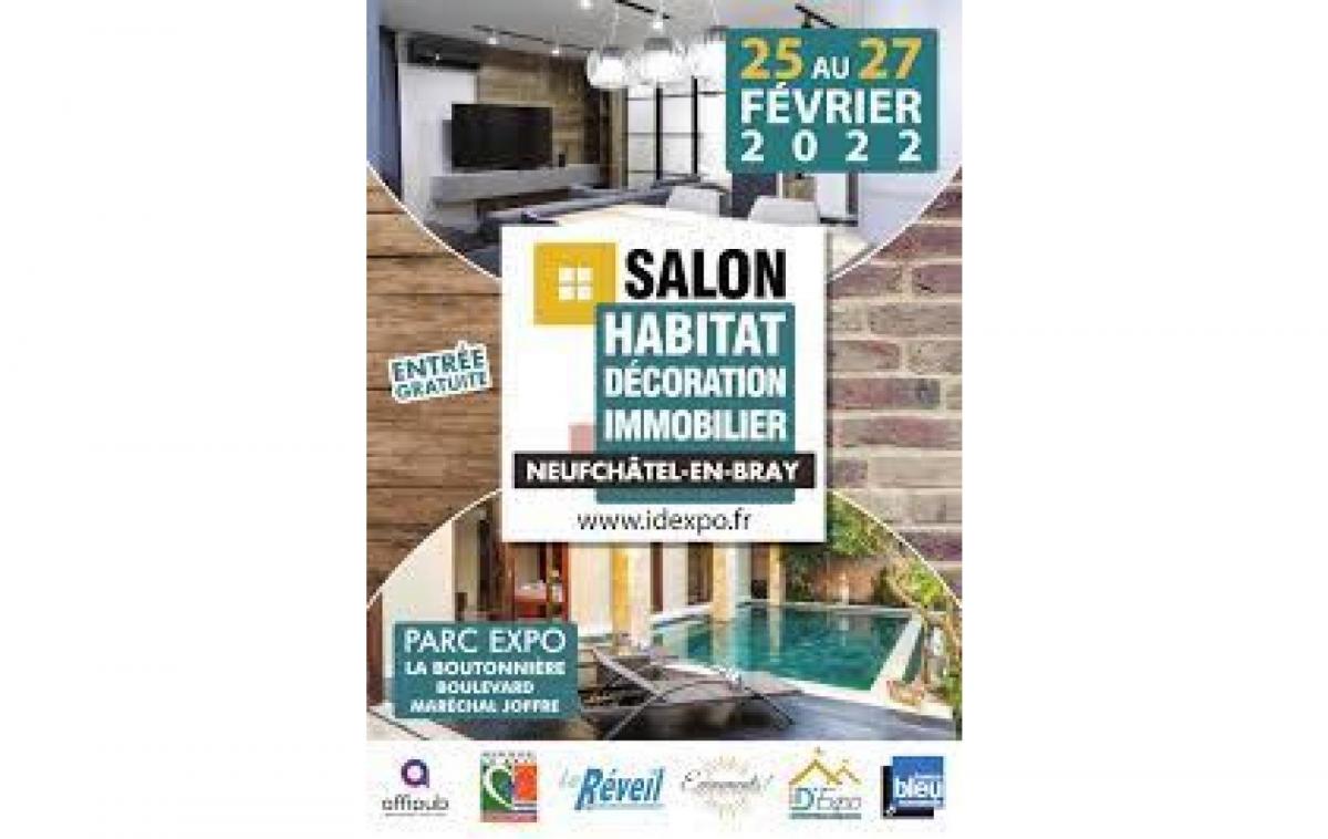 Salon De L'immobilier De L'habitat Et De La Decoration à Neufchâtel-en-bray (76270) du 25/02/2022 au 27/02/2022