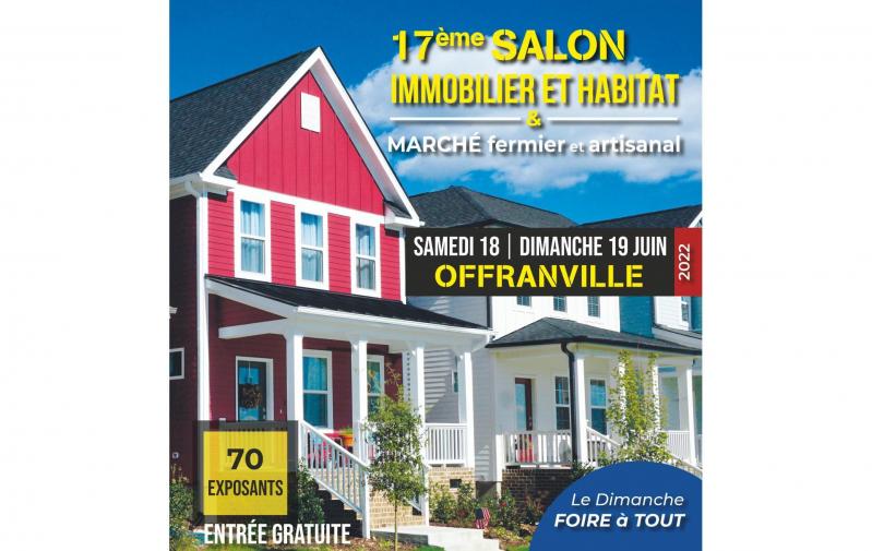 Salon De L'habitat Et De L'immobilier à Offranville (76550) les 18/06/2022 et 19/06/2022
