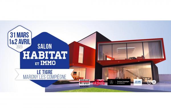 Salon De L'habitat Et De L'immobilier à Margny-lès-compiègne (60280) du 31/03/2023 au 02/04/2023