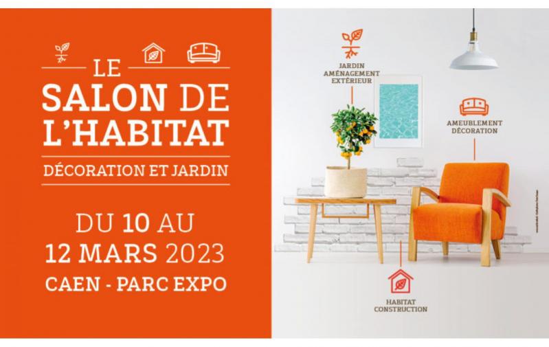 Salon De L'habitat De La Decoration Et Du Jardin à Caen (14000) du 10/03/2023 au 12/03/2023
