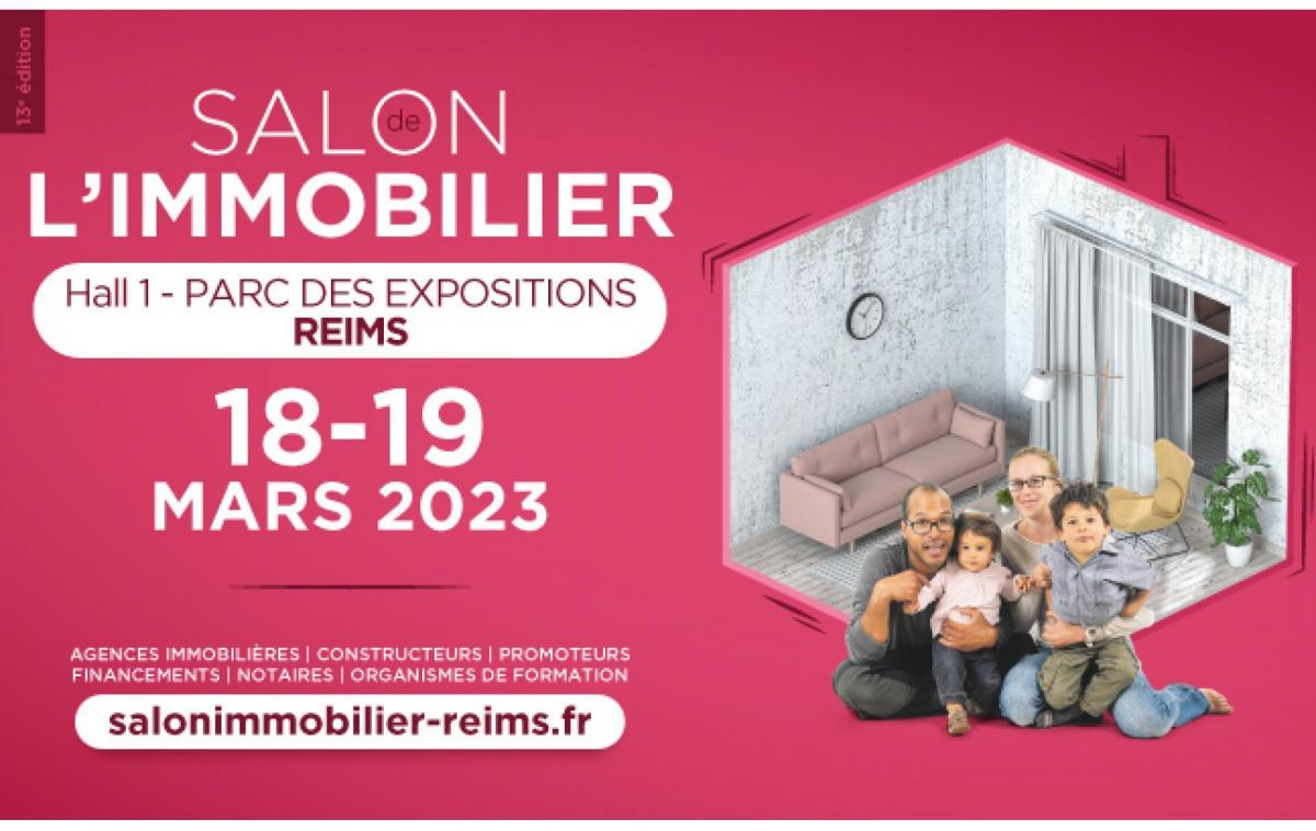 Salon De L'immobilier à Reims (51100) les 18/03/2023 et 19/03/2023