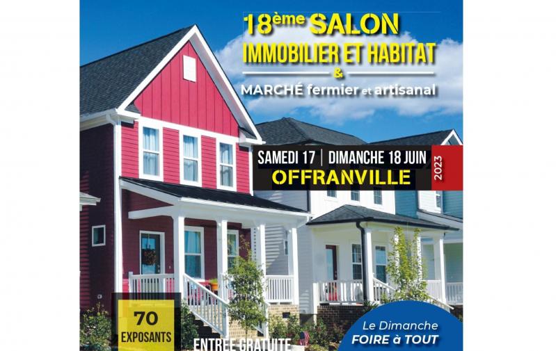 Salon De L'immobilier Et De L'habitat à Offranville (76550) les 17/06/2023 et 18/06/2023