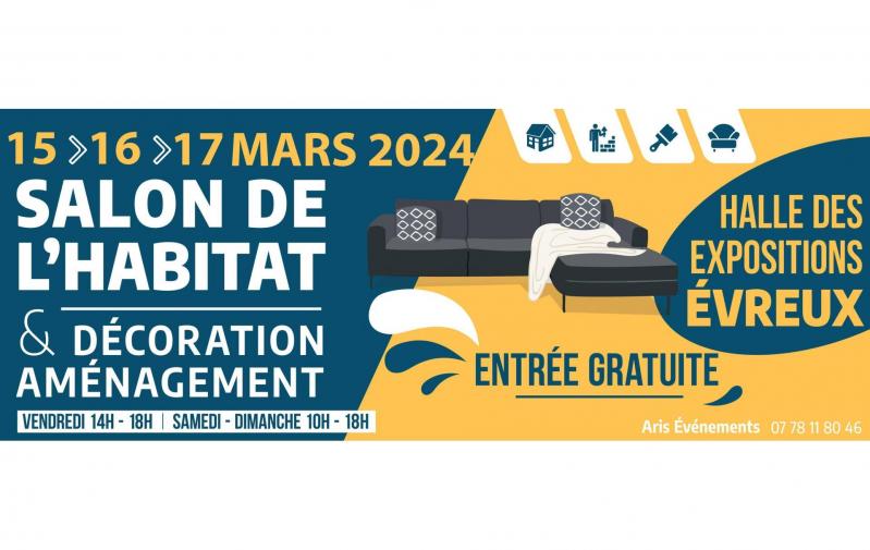 Salon De L'habitat De La Decoration Et De L'amenagement à Évreux (27000) du 15/03/2024 au 17/03/2024