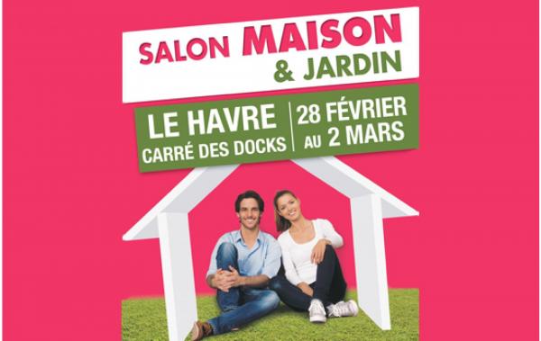 Salon Maison & Jardin à Le Havre (76600) du 28/02/2025 au 02/03/2025