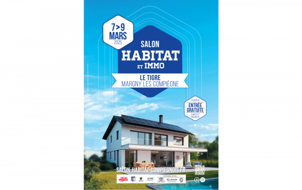 Salon De L'habitat Et De L'immobilier à Margny-lès-compiègne (60280) du 07/03/2025 au 09/03/2025