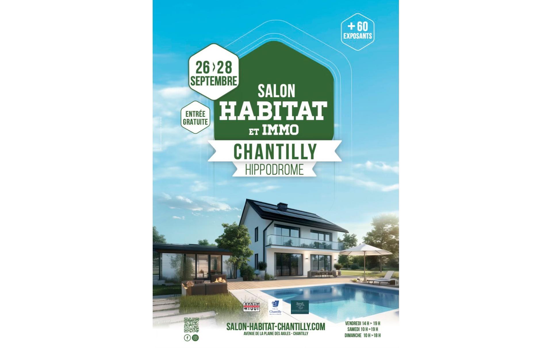 Salon De L'habitat Et De L'immobilier à Chantilly (60500) du 26/09/2025 au 28/09/2025