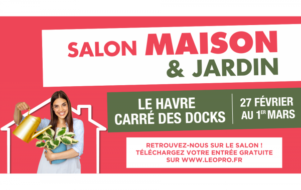 Salon Maison & Jardin à Le Havre (76600) du 27/02/2026 au 01/03/2026