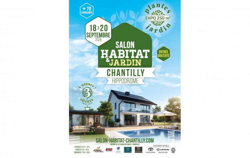 Salon De L'habitat Et De L'immobilier à Chantilly (60500) du 18/09/2026 au 20/09/2026