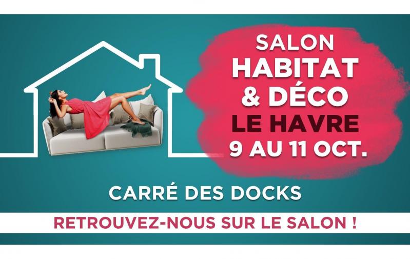 Salon De L'habitat Et De La Deco à Le Havre (76600) du 09/10/2026 au 11/10/2026
