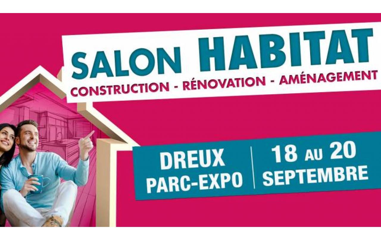 Salon De L'habitat à Dreux (28100) du 18/09/2020 au 20/09/2020